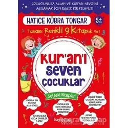 Kur’an’ı Seven Çocuklar 9’lu Set - Hatice Kübra Tongar - Hayykitap