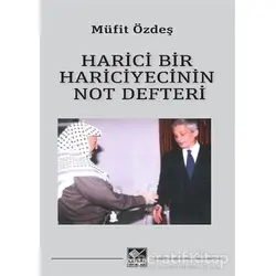 Harici Bir Hariciyecinin Not Defteri - Müfit Özdeş - Kaynak Yayınları