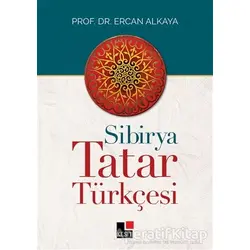 Sibirya Tatar Türkçesi - Ercan Alkaya - Kesit Yayınları