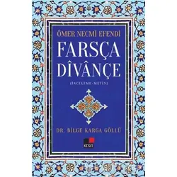 Ömer Necmi Efendi Farsça Divançe - Bilge Karga Göllü - Kesit Yayınları