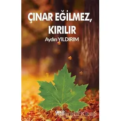 Çınar Eğilmez, Kırılır - Aydın Yıldırım - Gece Kitaplığı