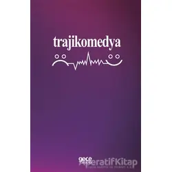 Trajikomedya - Tannaz Hatun - Gece Kitaplığı