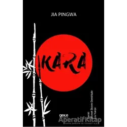 Kara - Jia Pingwa - Gece Kitaplığı