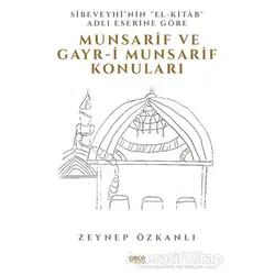 Sibeveyhi’nin El-Kitab Adli Eserine Göre Munsarif Ve Gayr-ı Munsarif Konuları