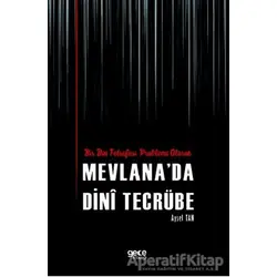 Bir Din Felsefesi Problemi Olarak Mevlana’da Dini Tecrübe - Aysel Tan - Gece Kitaplığı
