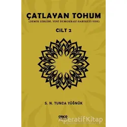 Çatlayan Tohum - Cilt 2 - S. N. Tunca Yüğnük - Gece Kitaplığı