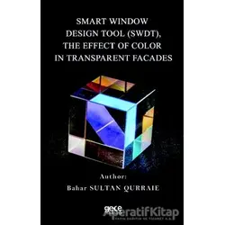 Smart Window Design Tool (SWDT), The Effect Of Color In Transparent Facades