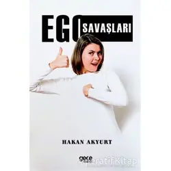 Ego Savaşları - Hakan Akyurt - Gece Kitaplığı