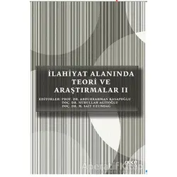 İlahiyat Alanında Teori ve Araştırmalar 2 - Nurullah Agitoğlu - Gece Kitaplığı