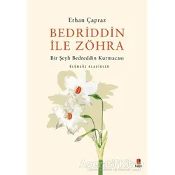 Bedriddin ile Zöhra - Erhan Çapraz - Kapı Yayınları