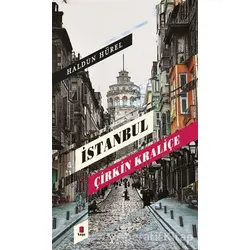 İstanbul Çirkin Kraliçe - Haldun Hürel - Kapı Yayınları
