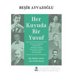 Her Kuyuda Bir Yusuf - Beşir Ayvazoğlu - Kapı Yayınları