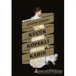 Küçük Köpekli Kadın - Anton Pavloviç Çehov - Kapı Yayınları