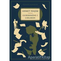 Gurebahane-i Laklakan - Ahmet Haşim - Kapı Yayınları