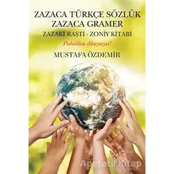 Zazaca Türkçe Sözlük Zazaca Gramer - Mustafa Özdemir - Cinius Yayınları