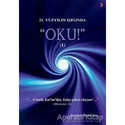 21.Yüzyılın Işığında - Oku! 1 - Zeynep Alanç - Cinius Yayınları