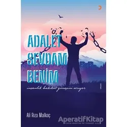 Adalet Sevdam Benim - Ali Rıza Malkoç - Cinius Yayınları