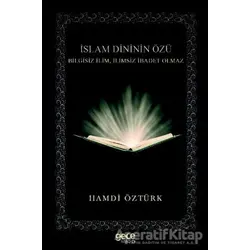 İslam Dininin Özü - Hamdi Öztürk - Gece Kitaplığı