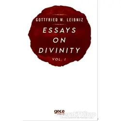 Essays On Divinity Vol. 1 - Gottfried W. Leibniz - Gece Kitaplığı