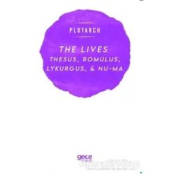 The Lives - Plutarch - Gece Kitaplığı