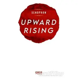 Upward Rising - Xenophon - Gece Kitaplığı