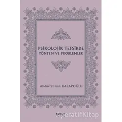 Psikolojik Tefsirde Yöntem ve Problemler - Abdurrahman Kasapoğlu - Gece Kitaplığı