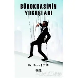 Bürokrasinin Yokuşları - Kadir Çetin - Gece Kitaplığı
