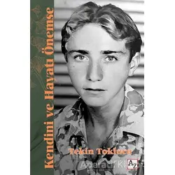 Kendini ve Hayatı Önemse - Tekin Toklucu - Az Kitap