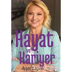 Hayat ve Kariyer - Ayşen Laçinel - Az Kitap