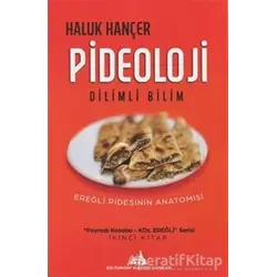 Pideoloji - Dilimli Bilim - Haluk Hançer - Kültürkent Kuledibi Yayınları