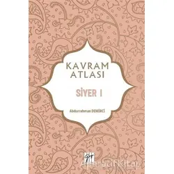 Siyer 1 - Kavram Atlası - Abdurrahman Demirci - Gazi Kitabevi