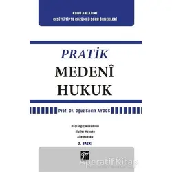 Pratik Medeni Hukuk - Oğuz Sadık Aydos - Gazi Kitabevi
