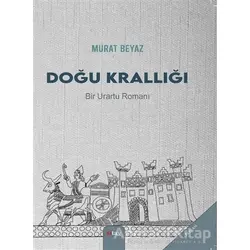 Doğu Krallığı - Murat Beyaz - Sitav Yayınevi
