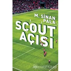 Scout Açısı - M. Sinan Pala - İthaki Yayınları