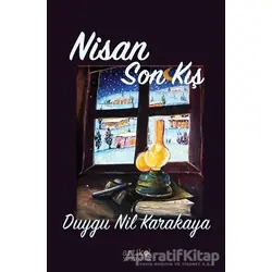 Nisan - Son Kış - Duygu Nil Karakaya - Artikel Yayıncılık