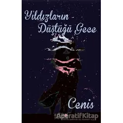 Yıldızların Düştüğü Gece - Cenis - Artikel Yayıncılık