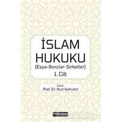 İslam Hukuku 1. Cilt - Mustafa Harun Kıylık - Hikmetevi Yayınları