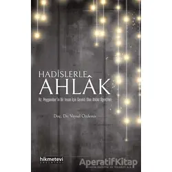 Hadislerle Ahlak - Veysel Özdemir - Hikmetevi Yayınları