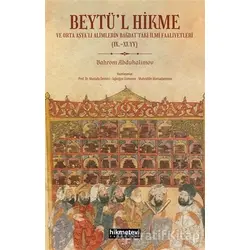 Beytül Hikme ve Orta Asyalı Alimlerin Bağdattaki İlmi Faaliyetleri