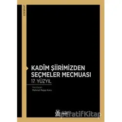 Kadim Şiirimizden Seçmeler Mecmuası 17. Yüzyıl - Mehmet Ragıp Karcı - DBY Yayınları