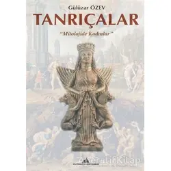 Tanrıçalar - Gülüzar Özev - Kültürkent Kuledibi Yayınları