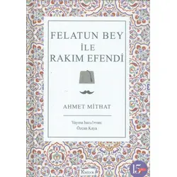 Felatun Bey ile Rakım Efendi - Ahmet Mithat - Koridor Yayıncılık