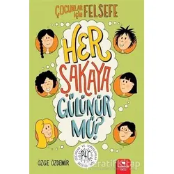 Her Şakaya Gülünür mü? - Özge Özdemir - Redhouse Kidz Yayınları