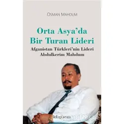 Orta Asya’da Bir Turan Lideri - Osman Mahdum - Kitap Arası