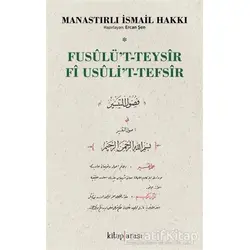 Fusulü’t-Teysir Fi Usuli’t-Tefsir - Manastırlı İsmail Hakkı - Kitap Arası