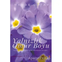 Yalnızlık Ömür Boyu - Hande Ortay - Cinius Yayınları