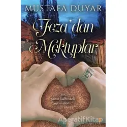 Feza’dan Mektuplar - Mustafa Duyar - Cinius Yayınları