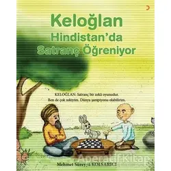 Keloğlan Hindistan’da Satranç Öğreniyor - Mehmet Süreyya Kolsarıcı - Cinius Yayınları