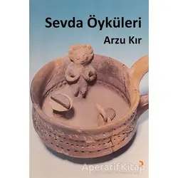 Sevda Öyküleri - Arzu Kır - Cinius Yayınları