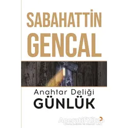 Anahtar Deliği Günlük - Sabahattin Gencal - Cinius Yayınları
